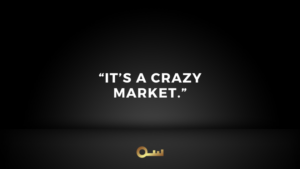 Centered quote: “It’s a crazy market.” above a gold key logo on a dark gradient background.
