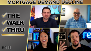 Video thumbnail for 'Mortgage Demand Decline' featuring a four-person video-call collage and 'THE WALK THRU' logo, Ep. 5 badge on gray background.