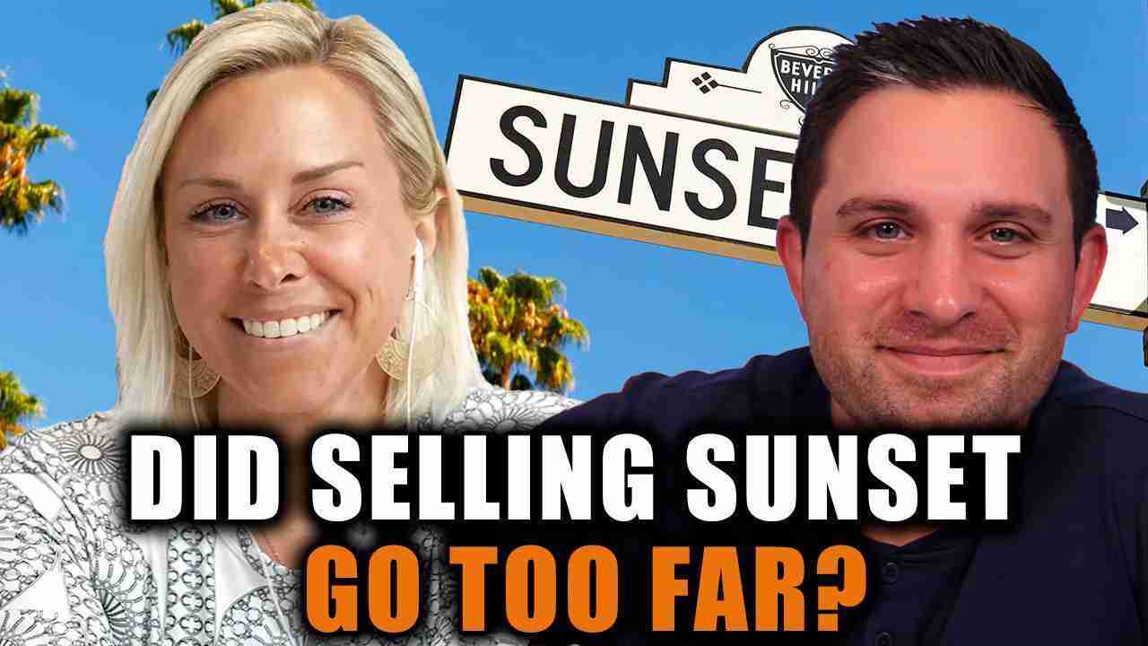 Two hosts smile in front of a blue sky and a 'SUNSET' sign, with the bold overlay 'DID SELLING SUNSET GO TOO FAR?' (video thumbnail)