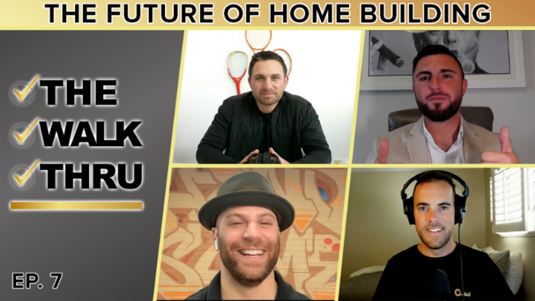 Podcast thumbnail: four hosts in a grid for 'The Future of Home Building' with 'The Walk Thru' checkmarks on the left and Ep. 7 text.