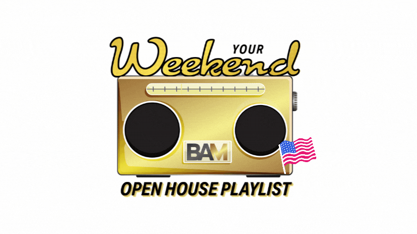 Gold vintage radio graphic with 'Your Weekend' branding and the caption 'Open House Playlist' accented by a small American flag sticker