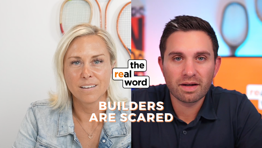 Split-screen thumbnail of a woman on the left and a man on the right with 'the real word' logo; title reads 'BUILDERS ARE SCARED' — discussing industry fears.