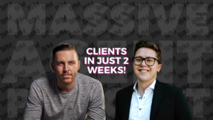 Two men smile at the camera with a bold banner reading "CLIENTS IN JUST 2 WEEKS!" in the center.