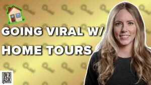 Thumbnail with a smiling woman on the right, bold white text 'Going Viral w/ Home Tours' across a yellow background; small house sticker top left and an OverAsk logo bottom left.