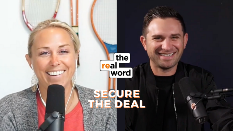 Split-screen podcast thumbnail with a smiling woman left and man right, microphone in front, logo says 'the real world', caption 'SECURE THE DEAL' in bold.