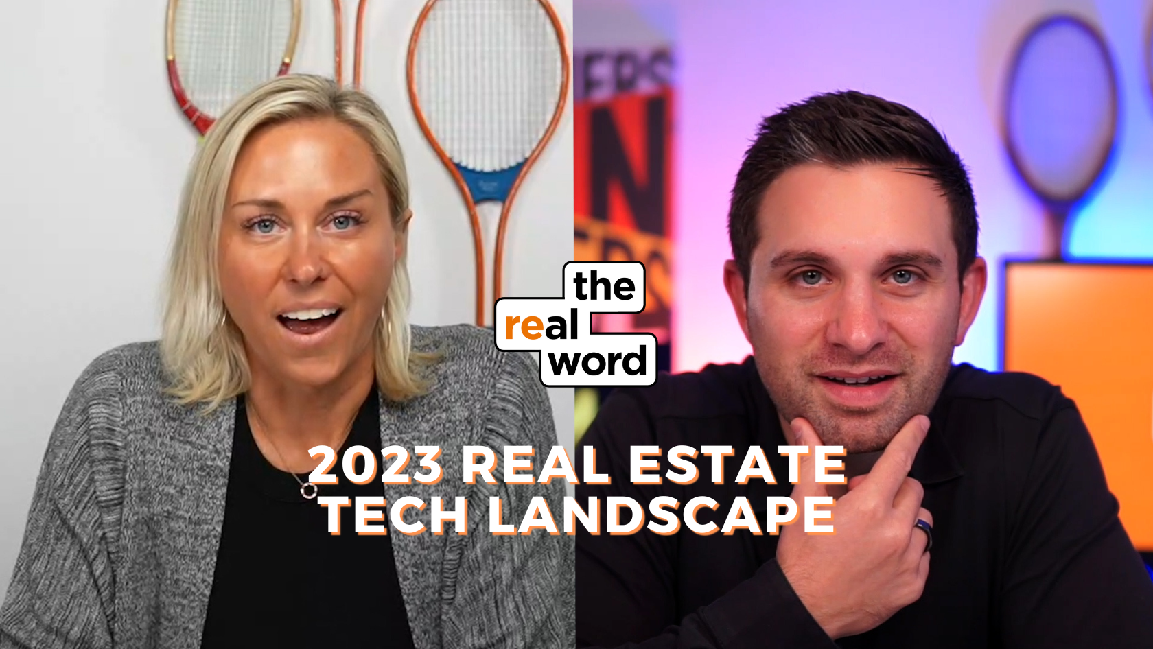 Split-screen thumbnail: woman on left and man on right with the show's logo in the middle and orange title '2023 REAL ESTATE TECH LANDSCAPE' across the bottom.