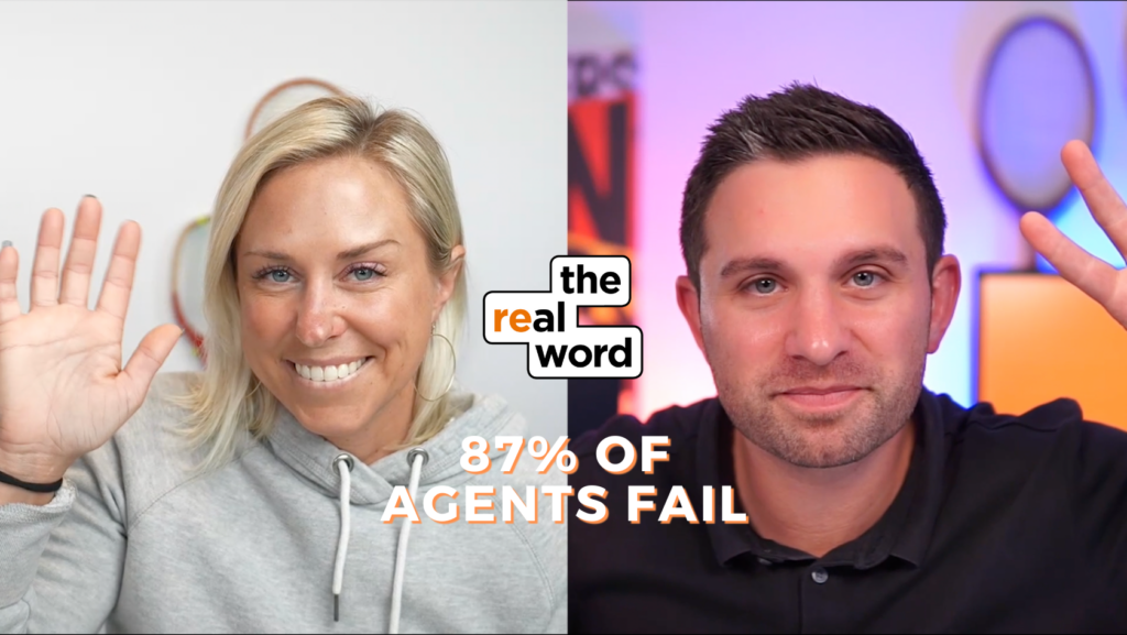 Split-screen thumbnail: a smiling woman waves on the left, a man waves on the right; center logo says 'the real word'; bold orange text reads '87% OF AGENTS FAIL'.
