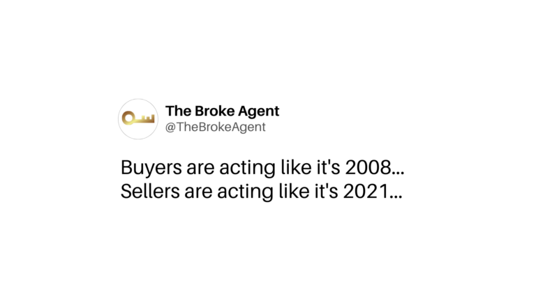Social post from The Broke Agent: logo on left, handle @TheBrokeAgent, and the message 'Buyers are acting like it's 2008... Sellers are acting like it's 2021...'