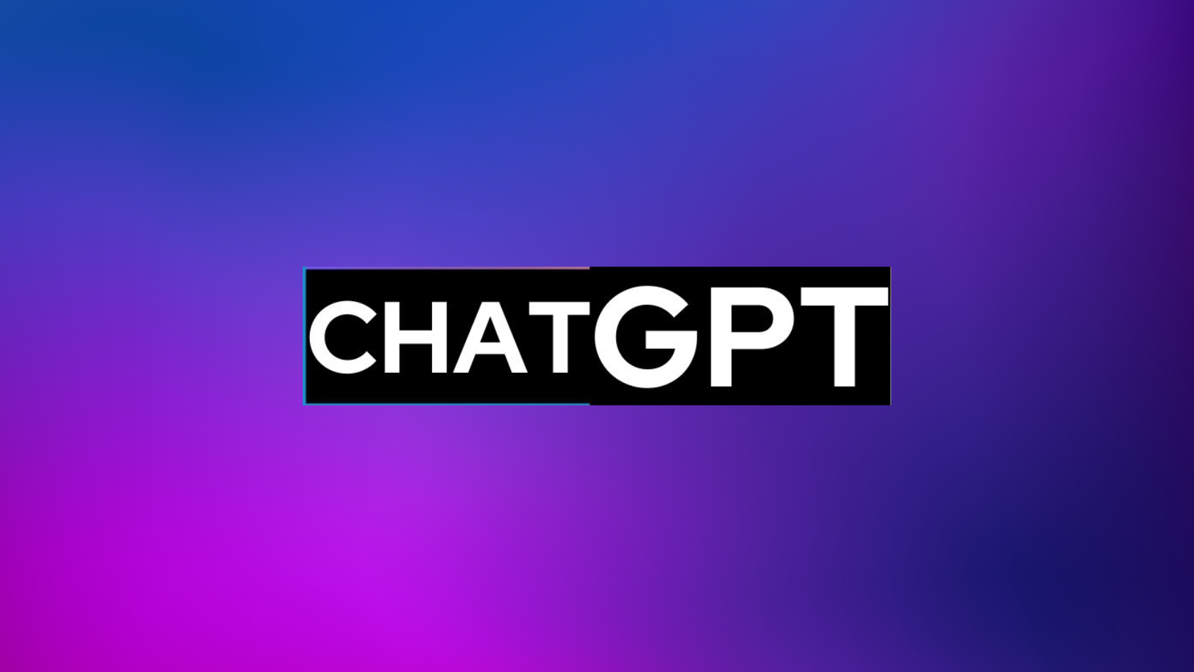 ChatGPT wordmark in white on a black bar with a cyan edge, set against a blue‑purple gradient background.