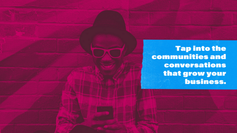 Promotional banner: man in a hat and sunglasses using a phone, magenta background, blue panel with the message about tapping into communities to grow your business.