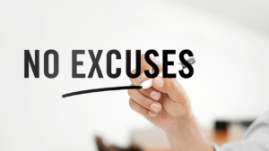Bold 'NO EXCUSES' with a hand drawing a curved black underline on a light background.