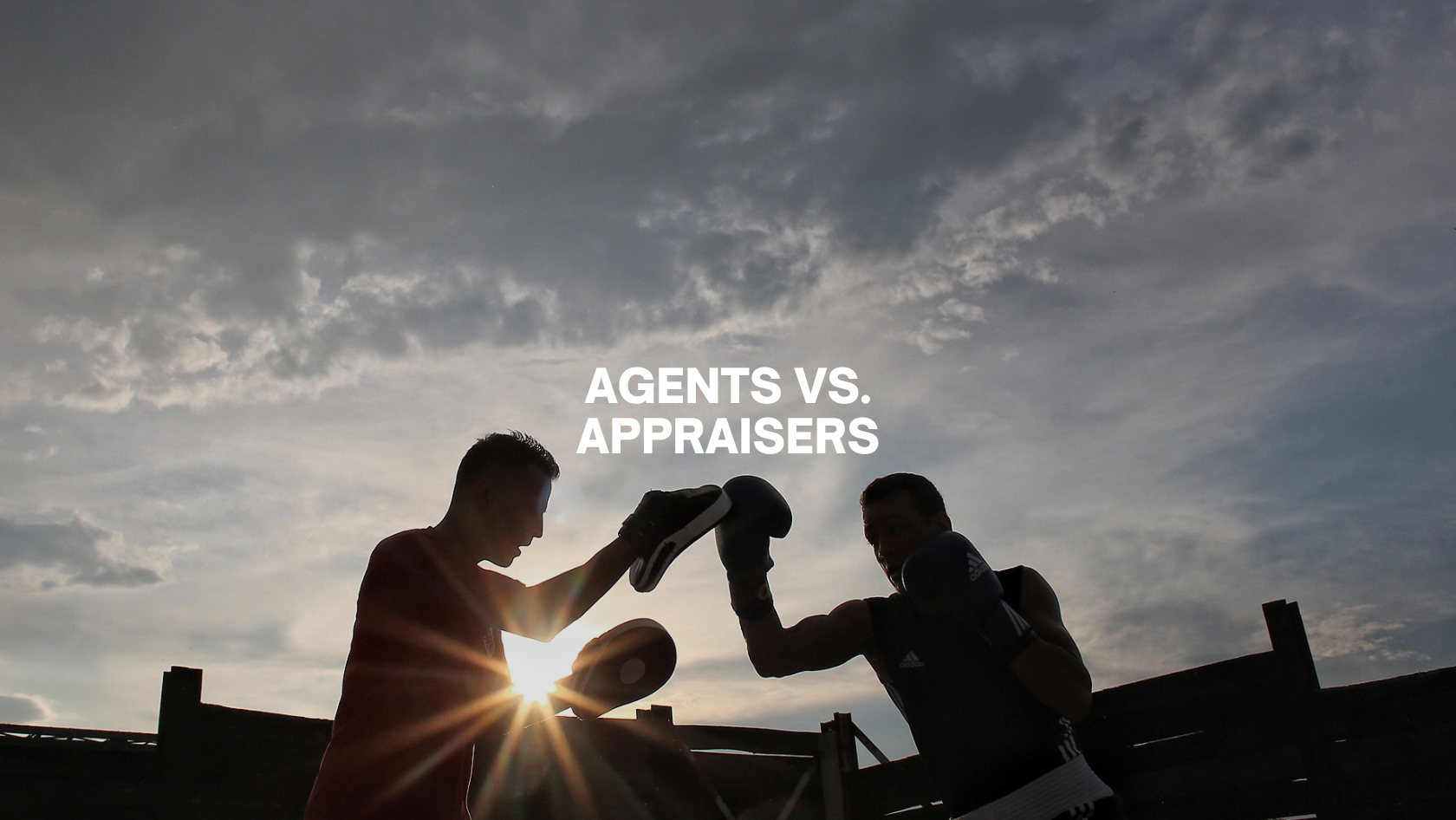 Two silhouetted boxers sparring at sunset with the headline 'Agents vs. Appraisers' centered above them.