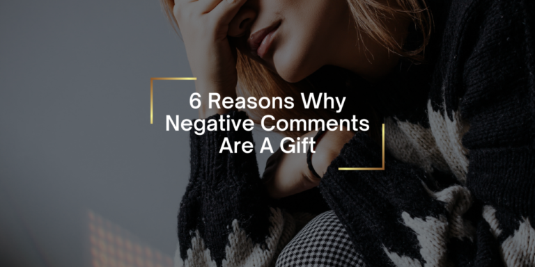 6-Reasons-Why-Negative-Comments-Are-a-Gift_BAM-featured-image