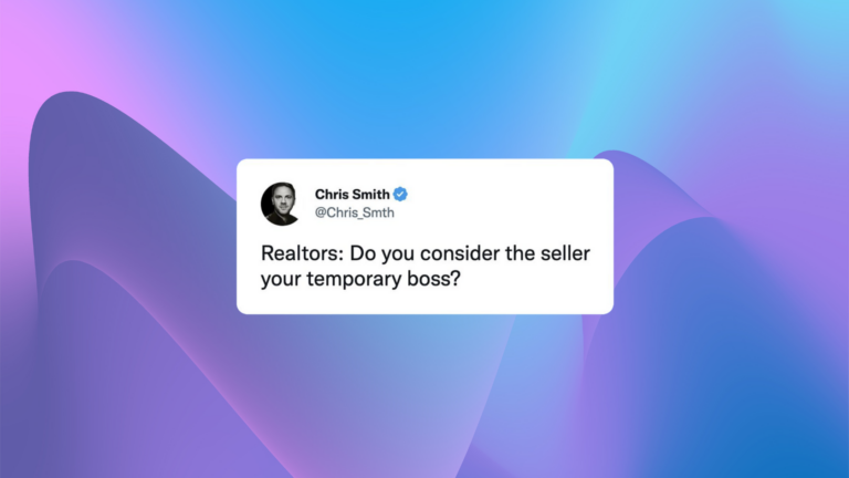 Tweet card from Chris Smith (@Chris_Smith) asking: 'Realtors: Do you consider the seller your temporary boss?'.