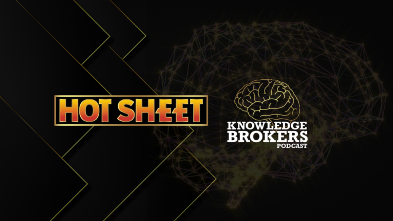 Banner featuring the title 'HOT SHEET' in a gold-bordered orange gradient, beside a Brain-shaped network graphic and 'Knowledge Brokers Podcast' text.