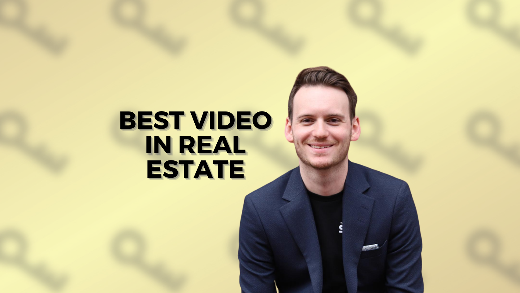 Smiling man in a navy blazer beside the bold headline 'Best video in real estate' on a yellow background with a soft pattern.