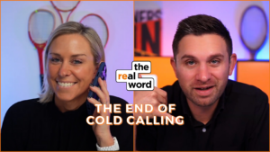 Split-screen thumbnail of a man and woman on a video call with the title 'THE END OF COLD CALLING' and the logo 'the real word' between them