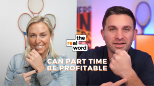 Split-screen thumbnail with a smiling woman on the left and a man on the right, discussing if part-time work can be profitable; shows 'the real word' logo center-left and the text 'CAN PART TIME BE PROFITABLE' at bottom.