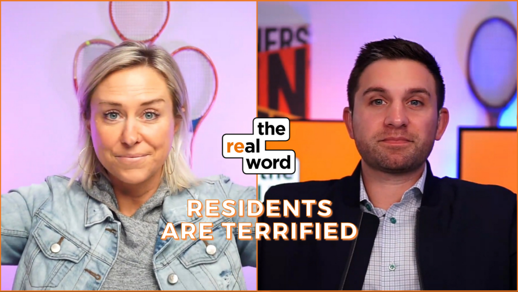 Split-screen thumbnail: left woman in denim jacket, right man in blazer; orange title reads 'Residents Are Terrified' with The Real Word logo at center.