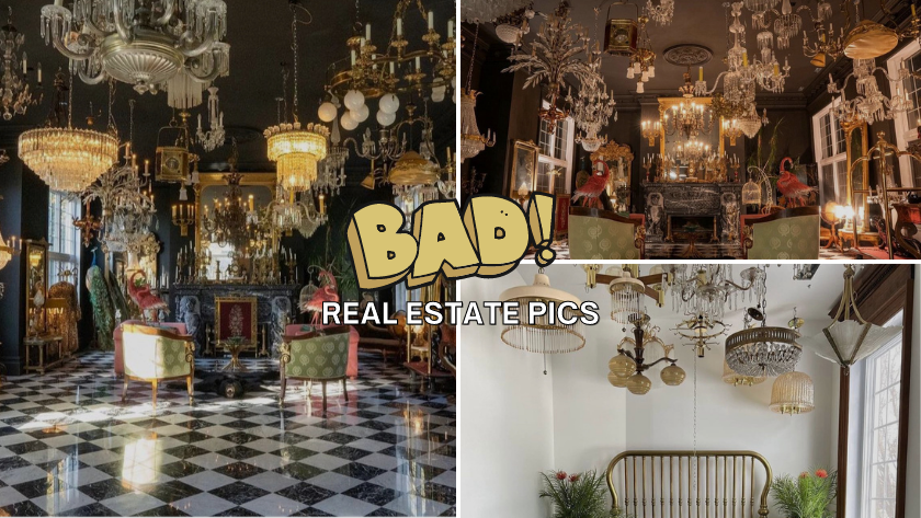 Collage of three luxurious, chandelier-filled rooms with ornate furniture; 'BAD!' and 'Real Estate Pics' captions overlay the image.