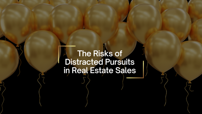 Gold balloons on a black background with the title: The Risks of Distracted Pursuits in Real Estate Sales.