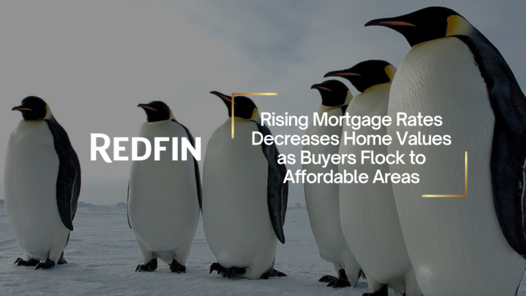 Group of penguins on an icy landscape with an overlaid headline about rising mortgage rates and affordable area housing, featuring the REDFIN logo.