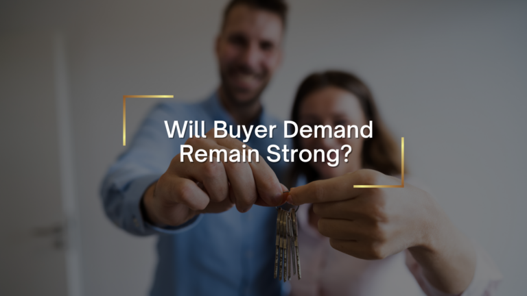 Couple holding out keys toward the camera with the message 'Will Buyer Demand Remain Strong?' overlaid on the image.