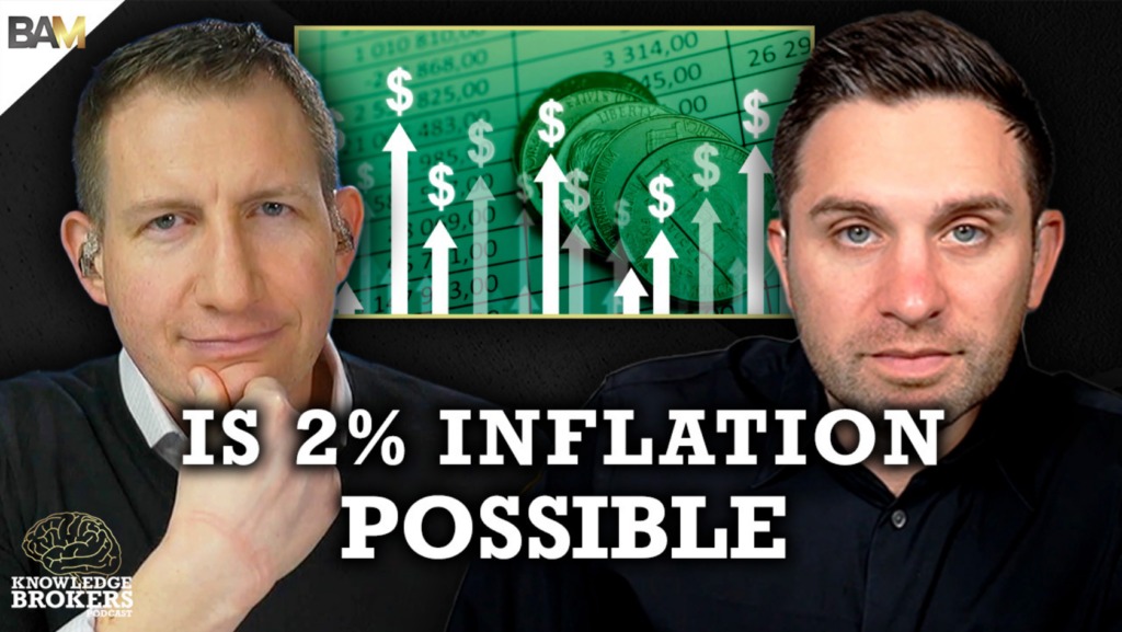 Two men pose in front of a finance-themed graphic with arrows and dollar signs; bold text reads 'IS 2% INFLATION POSSIBLE' across the bottom; Knowledge Brokers logo in the corner.