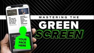 Hand holding a smartphone showing a green 'Your Face Here' placeholder on a mock article screen, with a bold 'Mastering the Green Screen' backdrop.