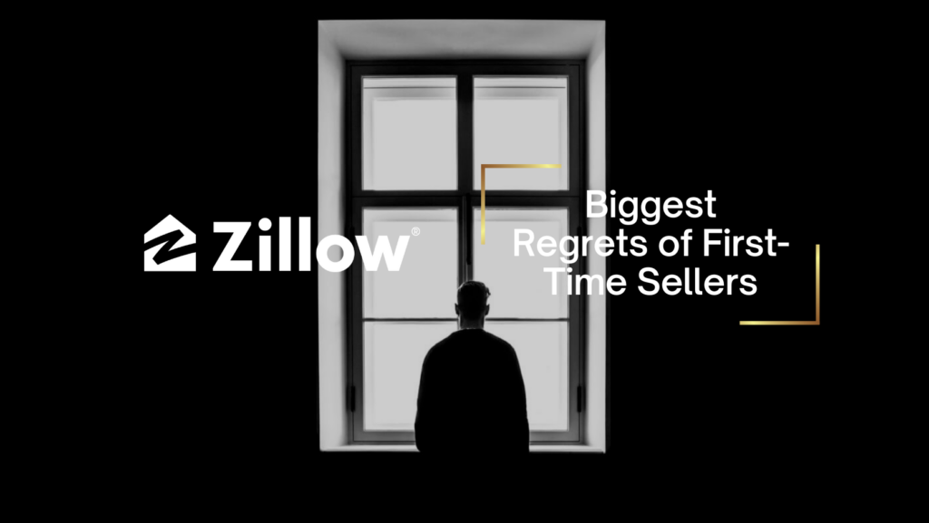 Zillow logo on a black background with a silhouetted man facing a window and the headline 'Biggest Regrets of First-Time Sellers' on the right.