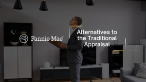 Man in a gray suit holds a clipboard while standing in a modern living room beside the Fannie Mae logo and the headline “Alternatives to the Traditional Appraisal.”