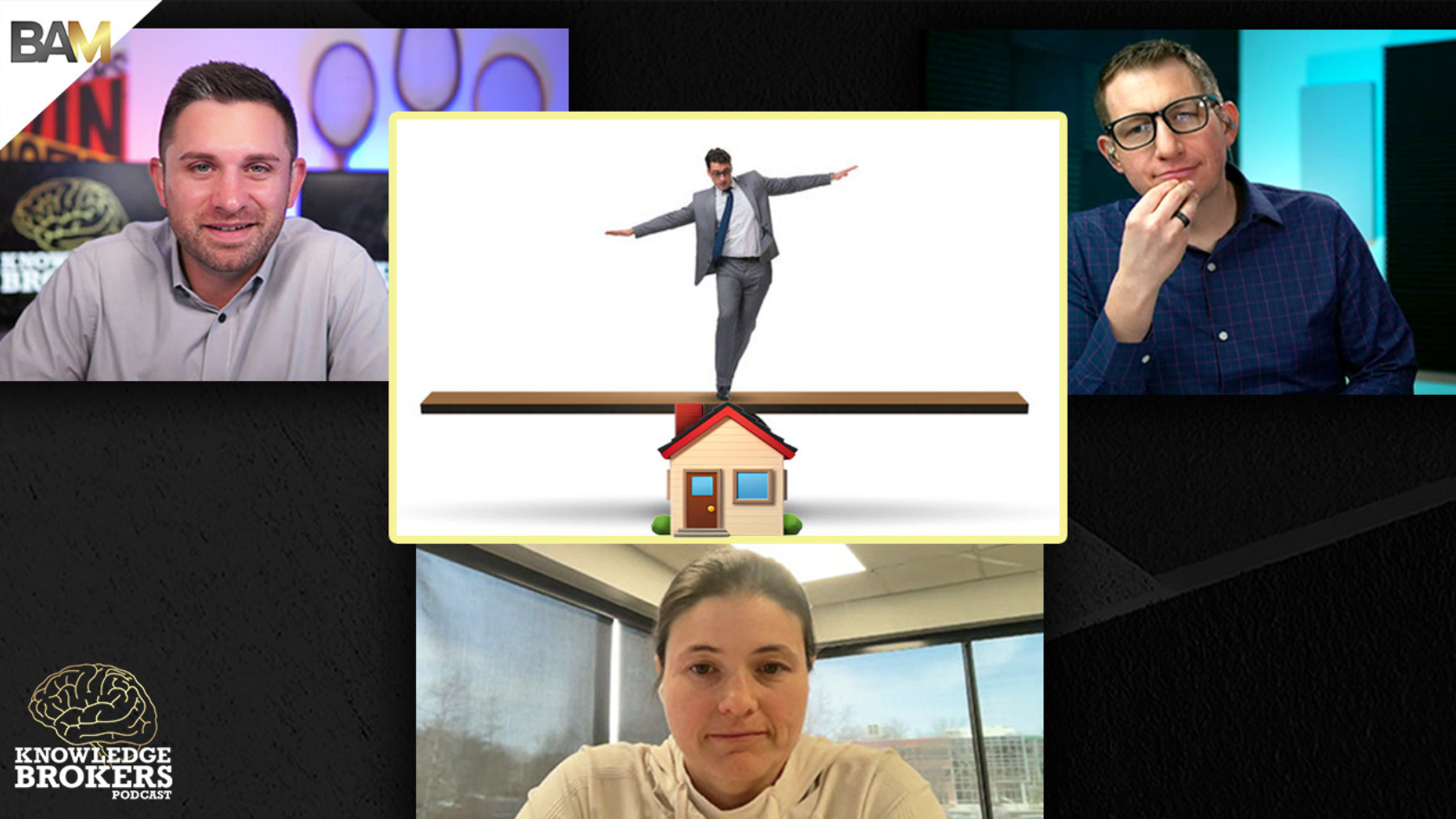 Podcast thumbnail featuring two hosts on the sides and a central illustration of a businessman balancing on a beam over a small house (Knowledge Brokers Podcast). It communicates balance in real estate/business topics.