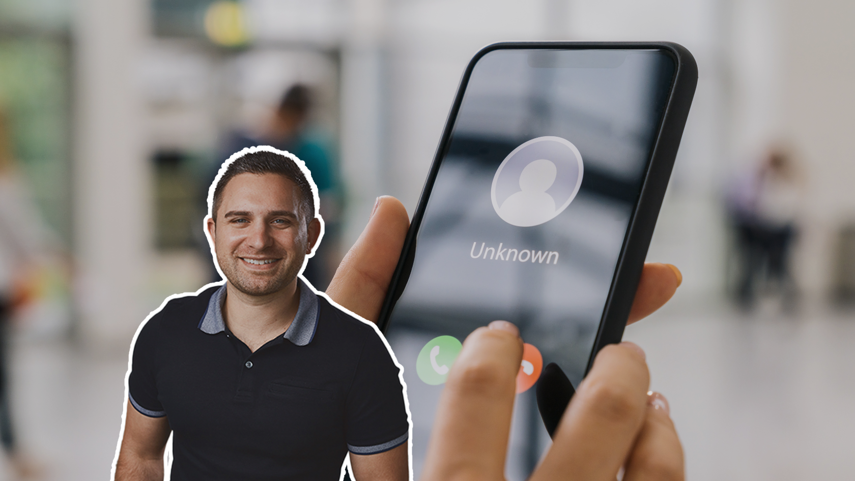 Smiling man in a dark polo cutout beside a smartphone showing an 'Unknown' caller on the screen in a blurred lobby background.