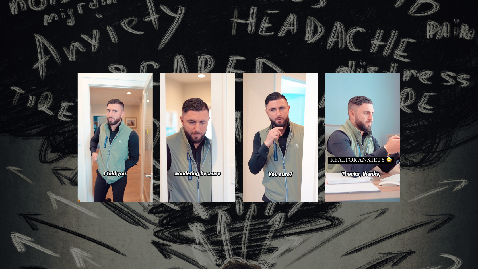Four-panel meme: bearded man in a green vest poses in a doorway; captions read 'I told you.', 'wondering because', 'You sure?', and 'REALTOR ANXIETY' with 'Thanks, thanks' in the final panel.