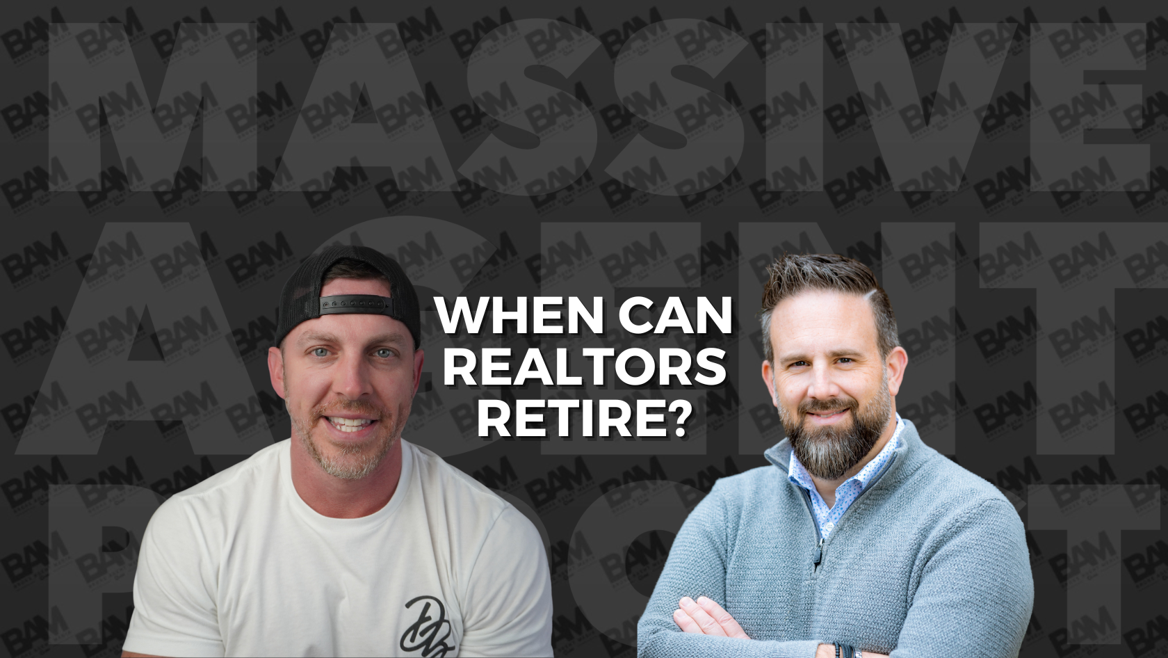 Two men sit side by side on a dark patterned background with bold text: 'WHEN CAN REALTORS RETIRE?'—a thumbnail for a discussion about real estate agents' retirement.