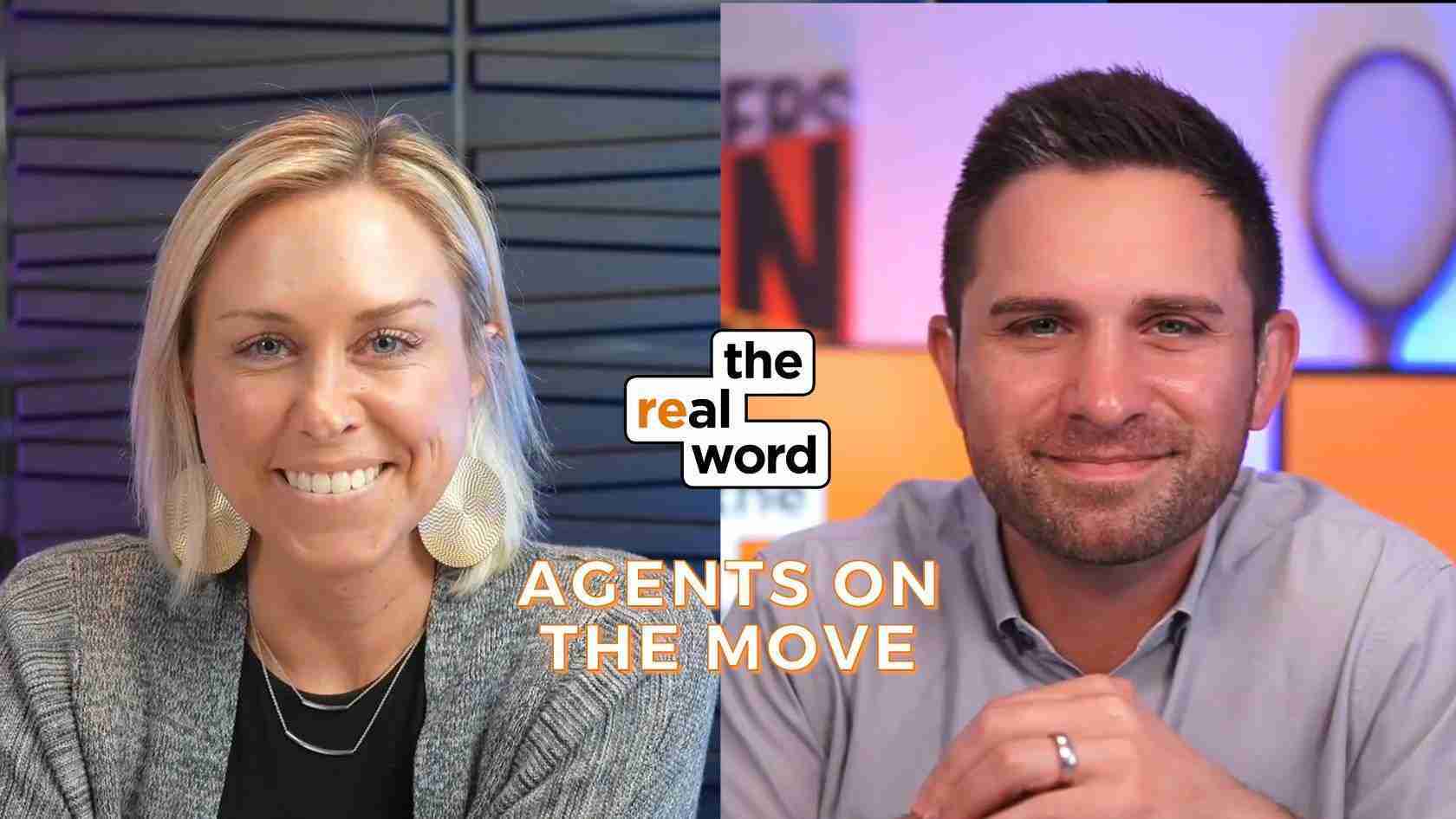 Split-screen image of a smiling woman on the left and a smiling man on the right, with the 'the real word' logo and the caption 'Agents on the Move'