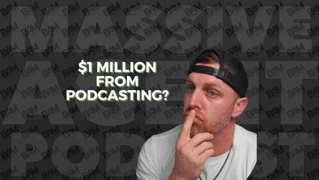 Thumbnail showing a man in a backward cap thinking, with bold text '$1 MILLION FROM PODCASTING?' about podcast earnings.