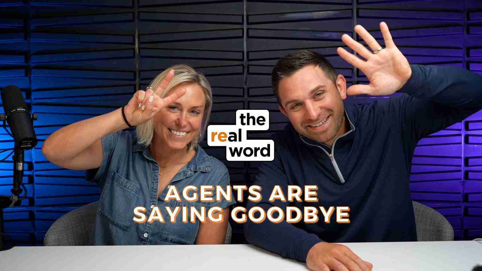 Two podcast hosts wave hello/goodbye in a studio with a microphone and the 'the real word' logo on screen.