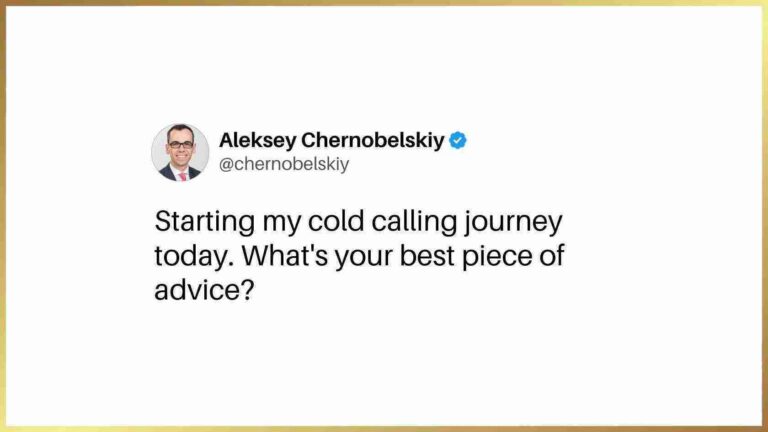 Tweet from Aleksey Chernobelskiy asking for best advice on starting a cold-calling journey.