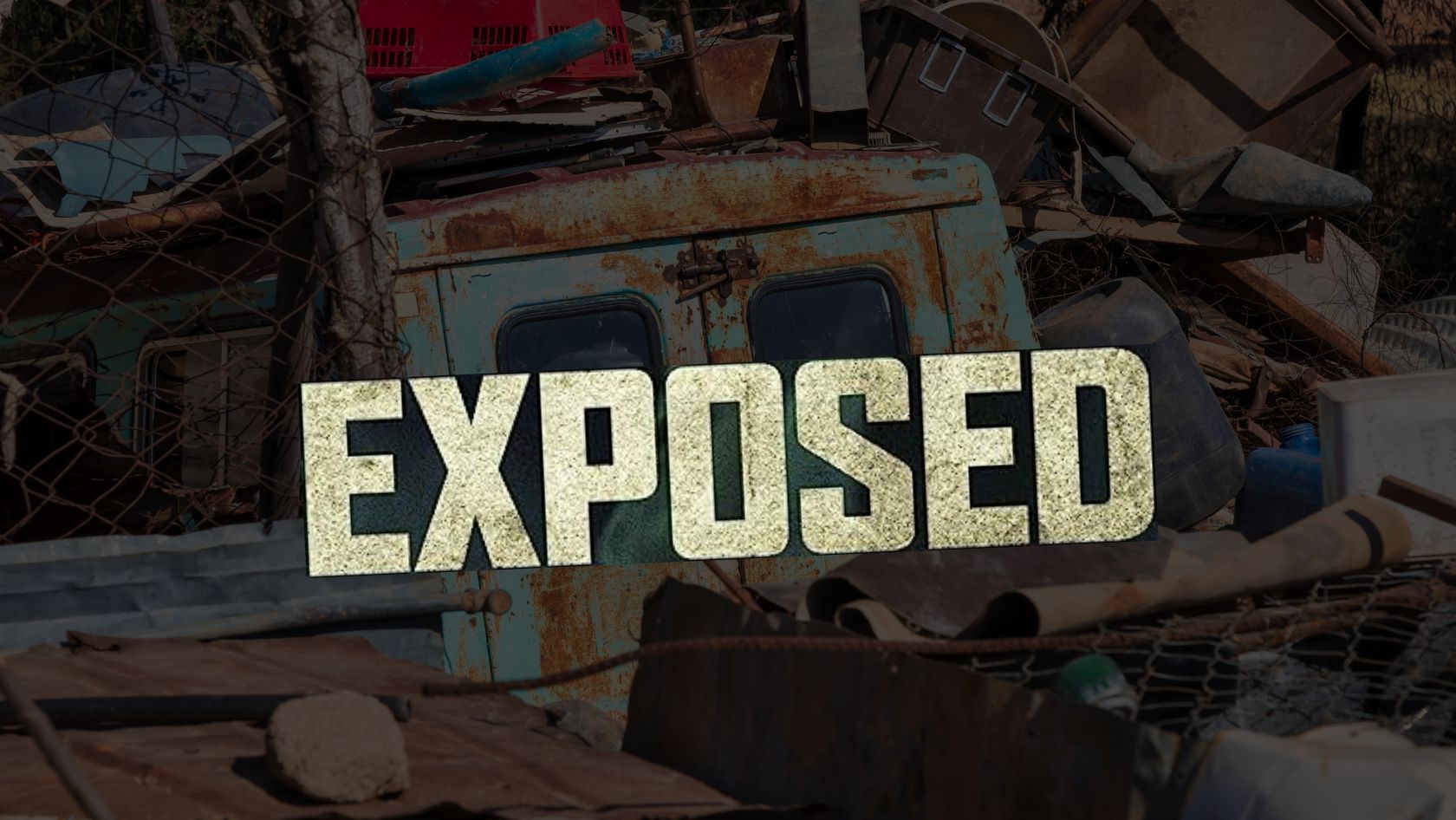 Bold, gritty 'EXPOSED' text over a pile of rusted junk and scrap in a cluttered yard
