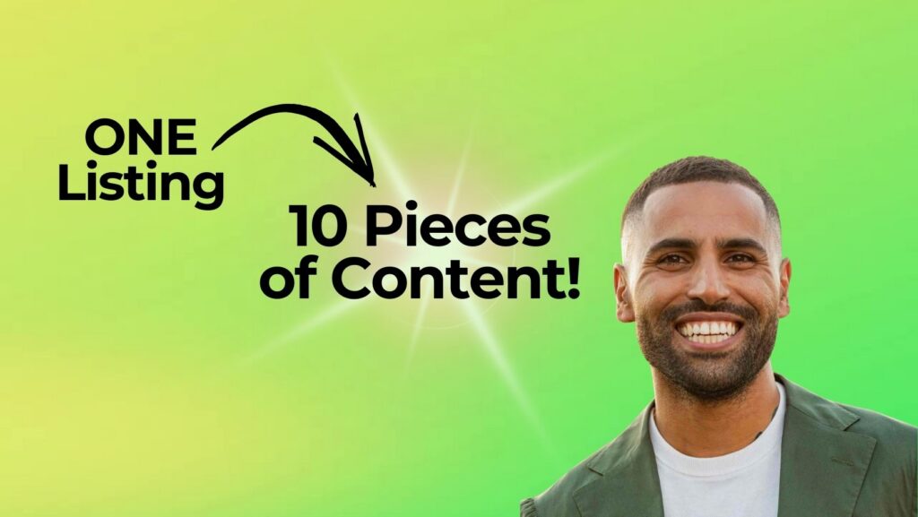 Bright lime banner with bold text 'ONE Listing' and '10 Pieces of Content!' arrow, plus a smiling man on the right on a green gradient background.