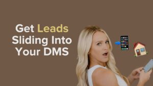 Banner with the headline 'Get Leads Sliding Into Your DMS'; a blonde woman looks at a smartphone on a brown background, with a phone and house emoji to the right.