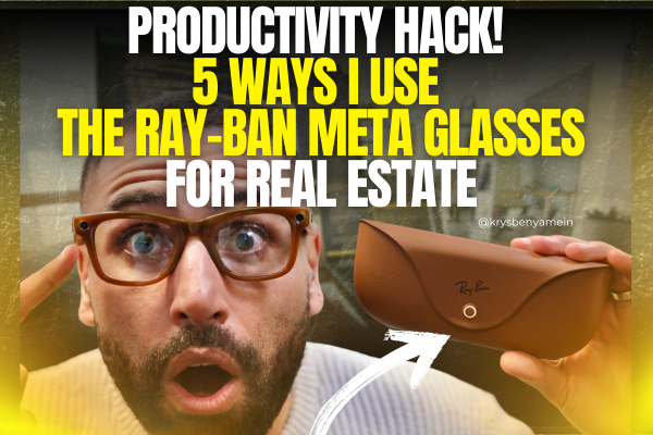 Ray-Ban meta glasses for real estate