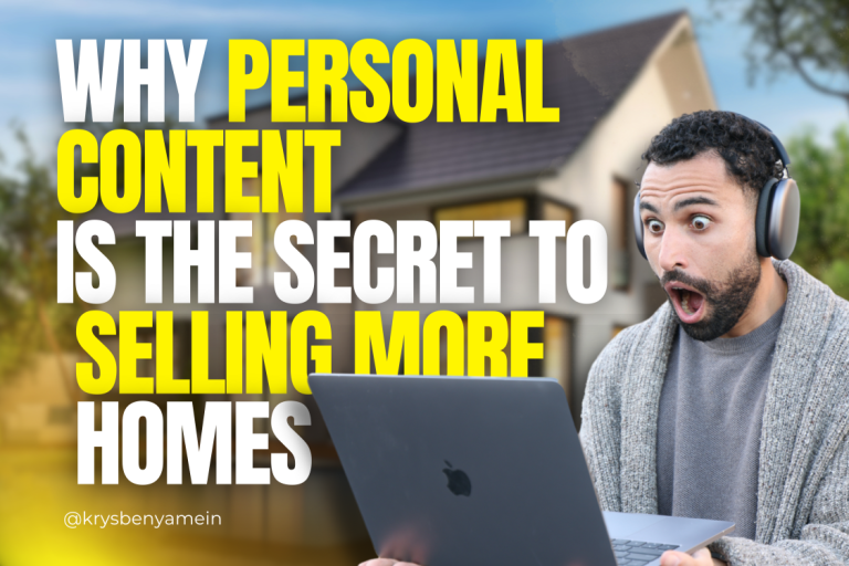 Why-Personal-Content-Is-the-Secret-to-Selling-More-Homes_Krys-Benyamein-featured-image