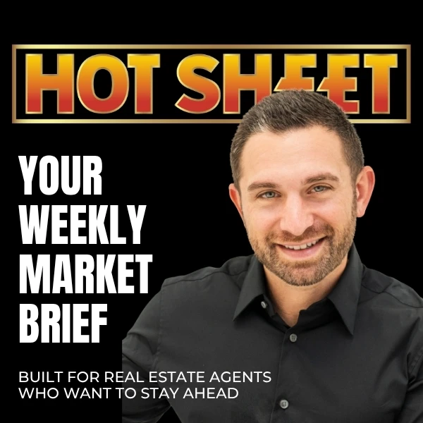 Hot Sheet banner showing a smiling man in a black shirt; bold white text reads 'Your Weekly Market Brief' with a real estate subtitle.
