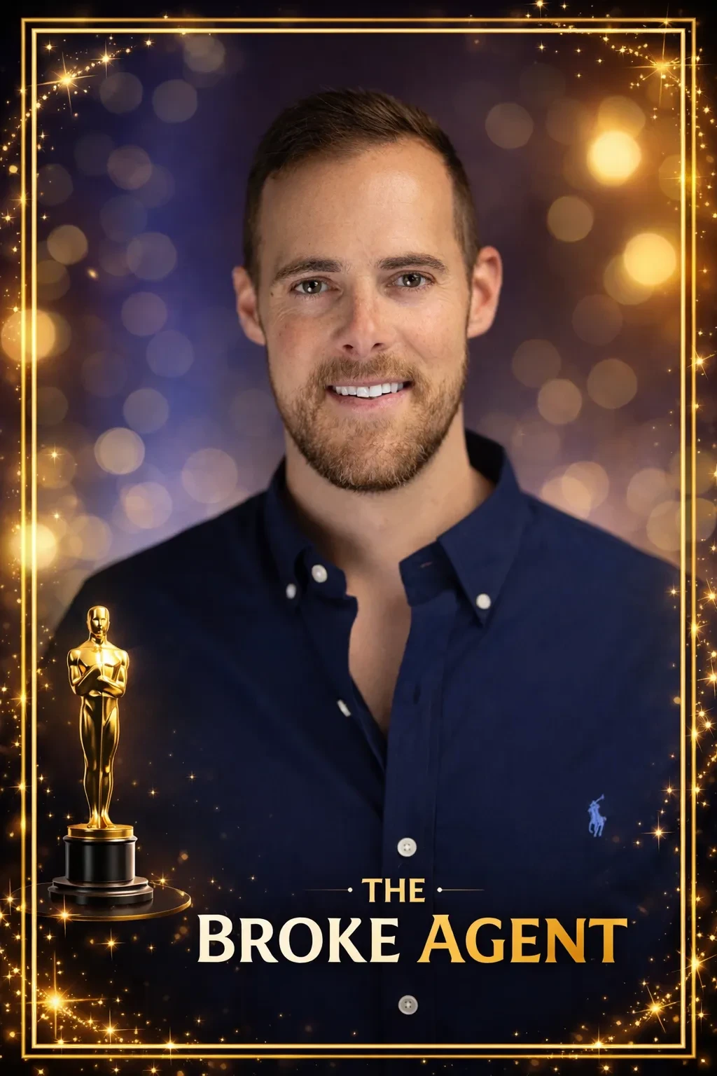 Portrait of a smiling man in a navy shirt framed by a gold award-themed border, with an Oscar statue and the words 'The Broke Agent'.