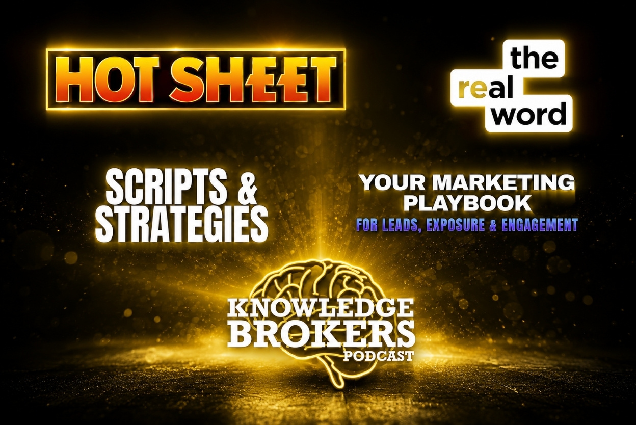 Promotional banner for the Knowledge Brokers Podcast showing Hot Sheet and the Real Word logos, with Scripts & Strategies and a marketing playbook claim.