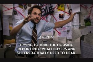 Housing Market Realities Agents Should Be Talking About Right Now 10.16.46 AM - BAM Frantic man in a light blue shirt and striped tie points at a wall covered with papers and red strings; caption reads 'AGENTS: TRYING TO TURN THE HOUSING REPORT INTO WHAT BUYERS AND Sellers ACTUALLY NEED TO HEAR'