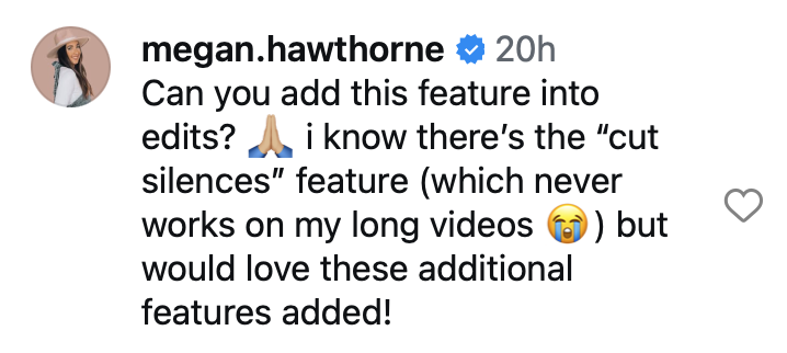 Instagram post by megan.hawthorne asking to add a feature to edits, with 🙏 and 😭 emojis, posted 20h ago (profile pic and blue verification badge visible).