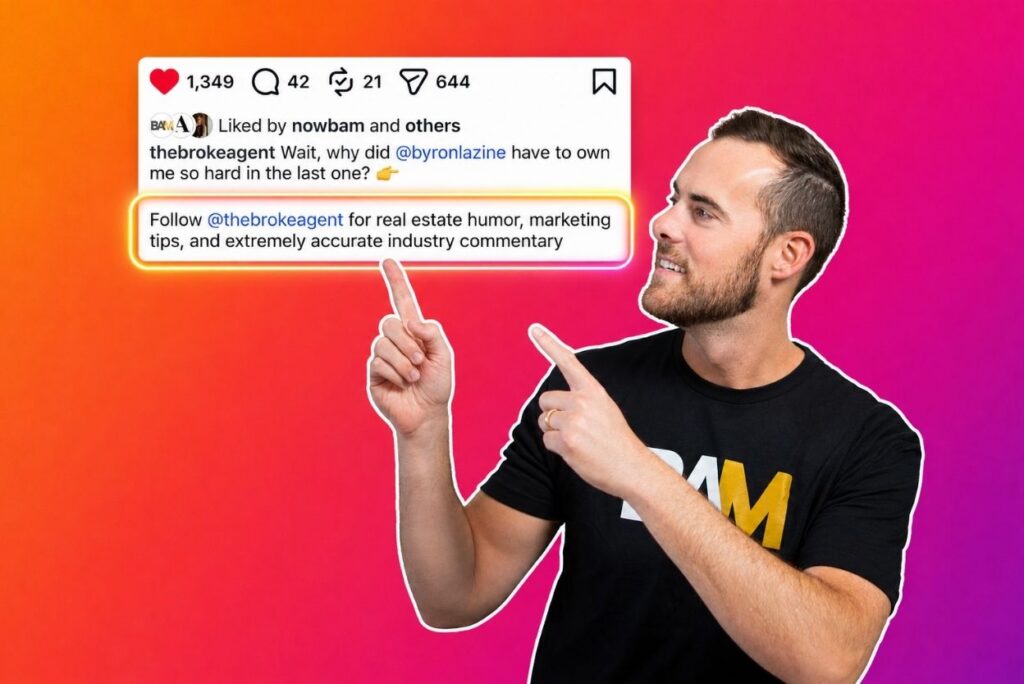 Man in a black t-shirt points to a glowing caption on a bright orange-pink gradient background, promoting following @thebrokeragent for real estate tips.